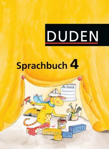 Duden Sprachbuch - Östliche Bundesländer und Berlin: 4. Schuljahr - Schülerbuch: Berlin, Brandenburg, Mecklenburg-Vorpommern, Sachsen, Sachsen-Anhalt, Thüringen