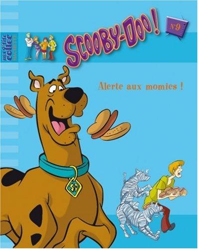 Scooby-Doo !. Vol. 9. Alerte aux momies !