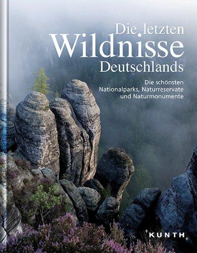 KUNTH Bildband Die letzten Wildnisse Deutschlands