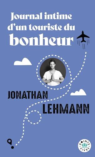 Journal intime d'un touriste du bonheur