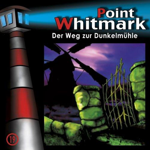 19: der Weg zur Dunkelmühle