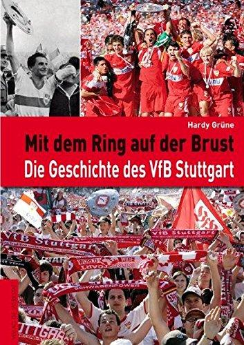 Mit dem Ring auf der Brust - Die Geschichte des VFB Stuttgart