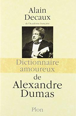 Dictionnaire amoureux d'Alexandre Dumas