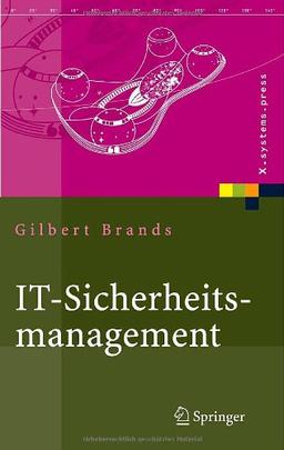 IT-Sicherheitsmanagement: Protokolle, Netzwerksicherheit, Prozessorganisation (X.systems.press)