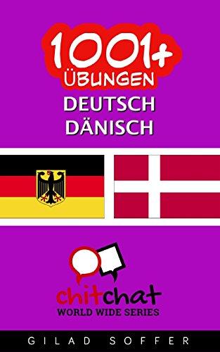 1001+ Übungen Deutsch - Dänisch