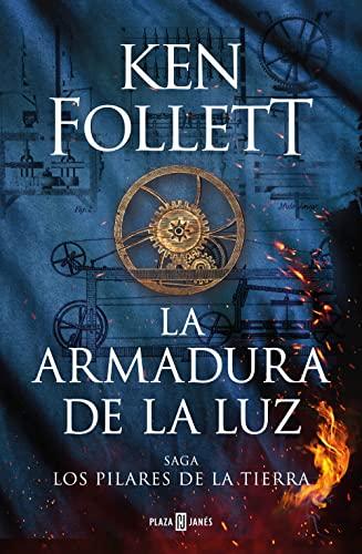 La armadura de la luz (Saga Los pilares de la Tierra 4) (Éxitos, Band 4)