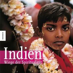 Indien - Wiege der Spiritualität