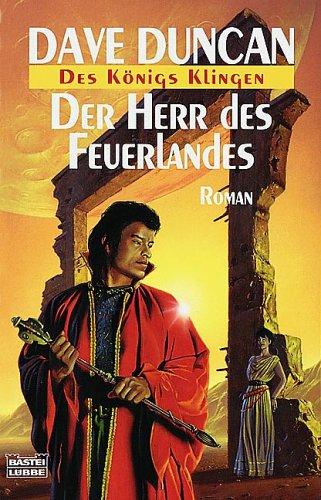 Der Herr des Feuerlandes. Des Königs Klingen 02