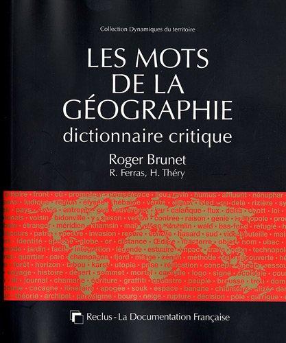 Les mots de la géographie : dictionnaire critique