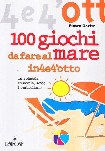 Cento giochi da fare al mare