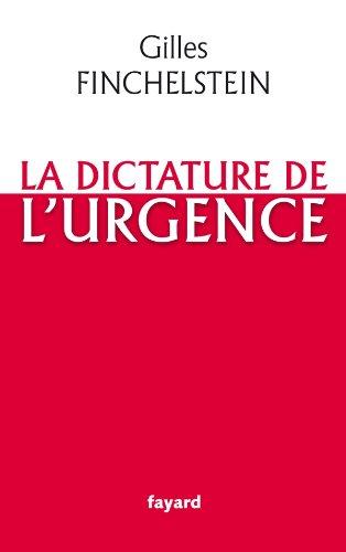 La dictature de l'urgence