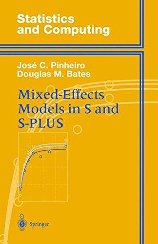 Mixed-Effects Models in S and S-PLUS (Statistics and Computing)