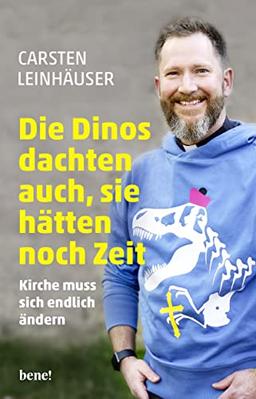 Die Dinos dachten auch, sie hätten noch Zeit: Kirche muss sich endlich ändern