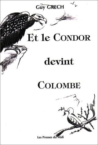 Et le condor devint colombe