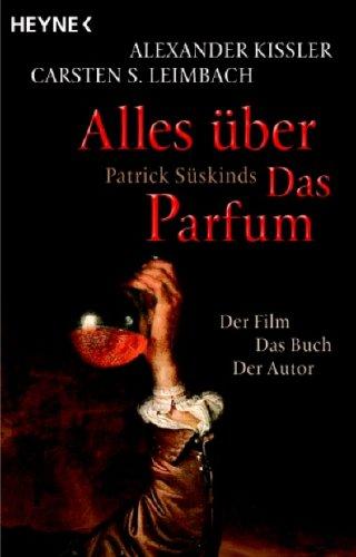 Alles über Das Parfum