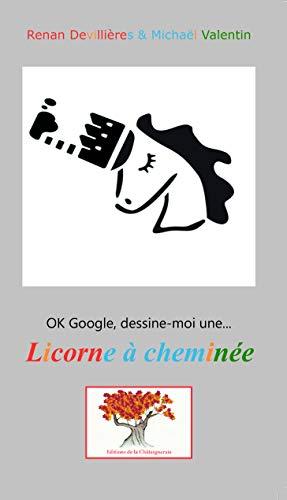 La licorne à cheminée