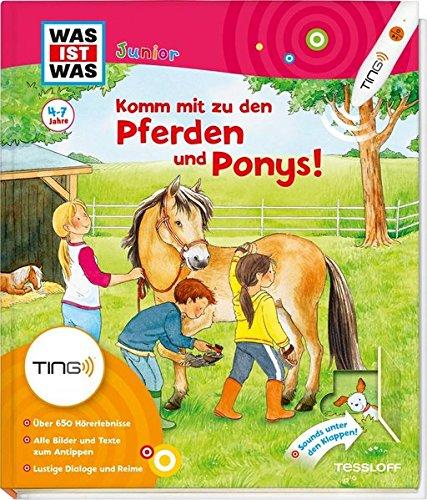 Komm mit zu den Pferden und Ponys: Über 650 Hörerlebnisse, lustige Dialoge und Reime (Ting-Produkte)