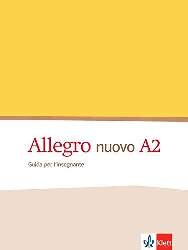 Allegro nuovo A2: Guida per l'insegnante