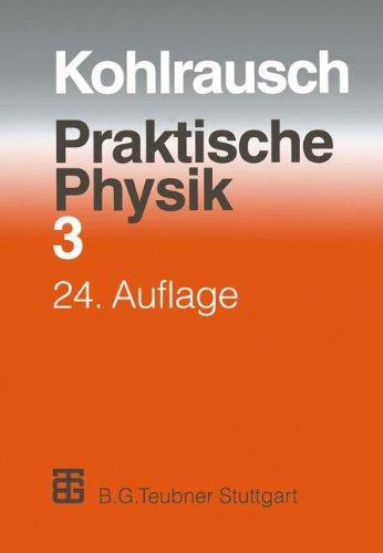 Praktische Physik, 3 Bde., Bd.3