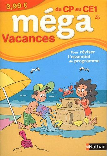 Méga vacances, du CP au CE1, 6-7 ans : pour réviser l'essentiel du programme