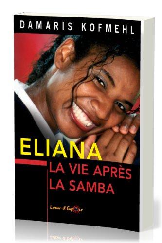 Eliana, la vie après la samba