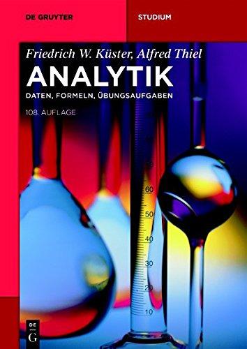 Analytik: Daten, Formeln, Übungsaufgaben (De Gruyter Studium)