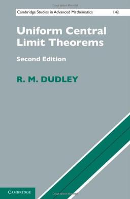 Uniform Central Limit Theorems (Cambridge Studies in Advanced Mathematics, Band 142)