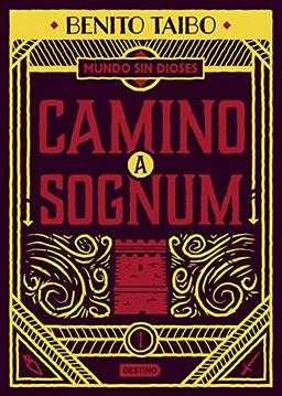 Un mundo sin dioses 1. Camino a Sognum (La Isla del Tiempo Plus, Band 1)