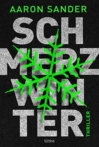 Schmerzwinter: Thriller