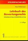 Lehrbuch des Bewertungsrechts. Einheitsbewertung und Bedarfsbewertung