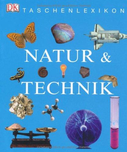 Taschenlexikon Natur und Technik