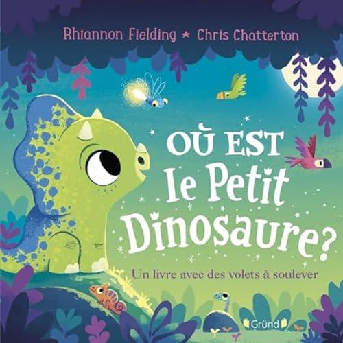 Où est le petit dinosaure ? : un livre avec des volets à soulever