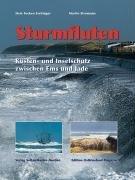 Sturmfluten: Küsten- und Inselschutz zwischen Ems und Jade