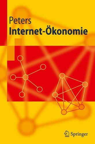 Internet-Okonomie (Springer-Lehrbuch) (German Edition)