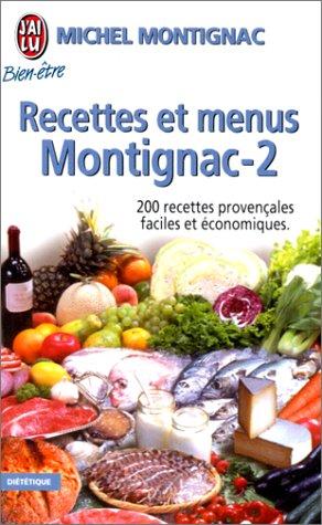 RECETTES ET MENUS MONTIGNAC. Tome 2