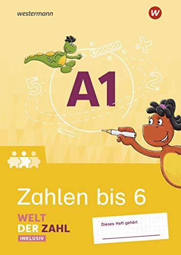 Welt der Zahl Inklusiv - Ausgabe 2021: Inklusionsheft A1: Zahlen bis 6 (Welt der Zahl: Inklusionsmaterialien - Ausgabe 2021)