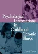 Psychological Interventions in Childhood Chronic Illness