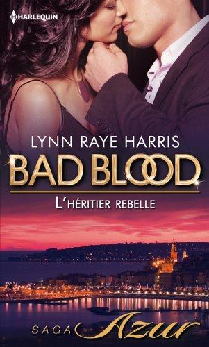 L'héritier rebelle : bad blood