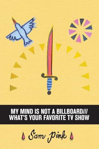 My Mind Is Not a Billboard///What's Your Favorite TV Show