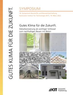 Gutes Klima für die Zukunft. Dekarbonisierung als wichtiger Schlüssel zum nachhaltigen Bauen mit Beton