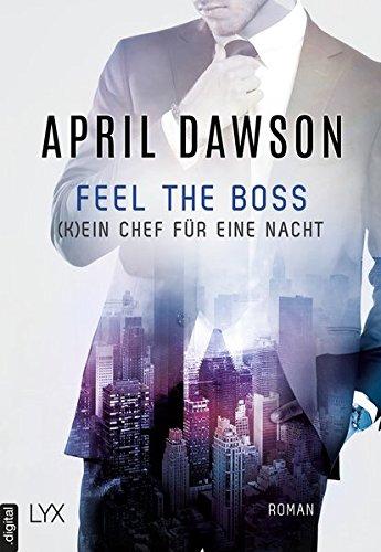 Feel the Boss - (K)ein Chef für eine Nacht (Boss-Reihe, Band 3)