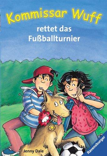 Kommissar Wuff rettet das Fußballturnier