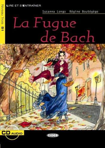 La Fugue de Bach - Buch mit Audio-CD (Lire et s'Entraîner - B1)