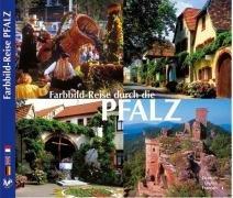 Farbbild-Reise durch die Pfalz. Texte deutsch, französisch und englisch.