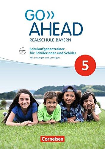 Go Ahead - Ausgabe für Realschulen in Bayern - Neue Ausgabe / 5. Jahrgangsstufe - Schulaufgabentrainer: Mit Audios online