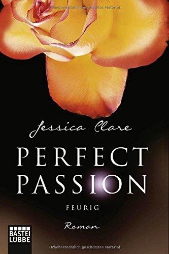 Perfect Passion - Feurig: Roman