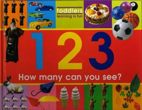 1 2 3: How Many Can You See? (Toddlers, Learning is Fun S.)