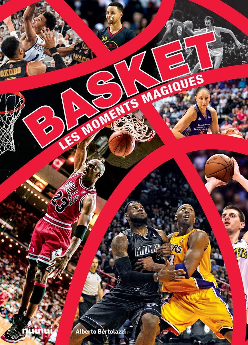 Basket : les moments magiques