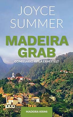 Madeiragrab: Comissário Avila ermittelt (Avila Mysteries)