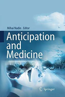 Anticipation and Medicine